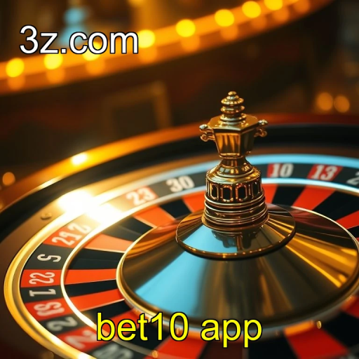 Bet10 App: Um Novo Nível de Diversão no Cassino Brasileiro